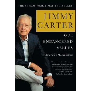 Our Endangered Values: America's Moral Crisis | Jimmy Carter (ISBN: 9780743285018)
