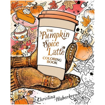 The Pumpkin Spice Latte Coloring Book