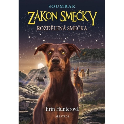 Zákon smečky - Soumrak : Rozdělená smečka - Erin Hunter