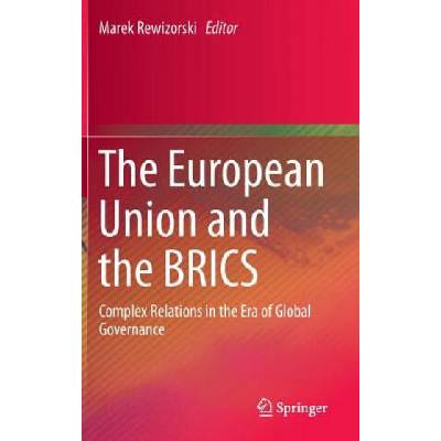 European Union and the BRICS | Marek Rewizorski