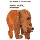 Kam to koukáš, medvěde? - Erik Carle