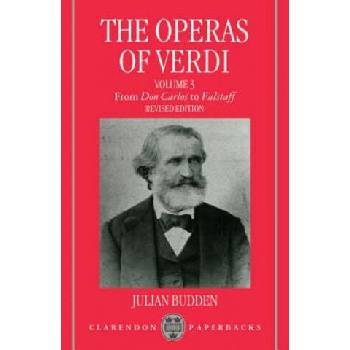 Image 1 of Operas of Verdi: Volume 3: From Don Carlos to Falstaff | Budden