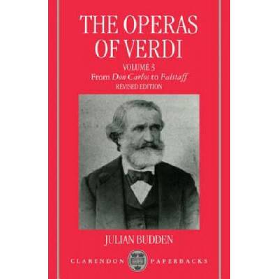 Operas of Verdi: Volume 3: From Don Carlos to Falstaff | Budden