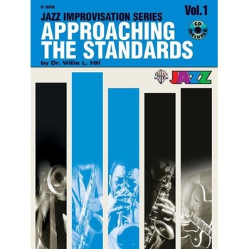 APPROACHING THE STANDARDS 1 + CD Bb nástroje trumpeta, klarinet, tenorový saxofon, ...