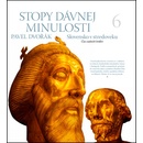 Stopy dávnej minulosti 6 - Dvořák Pavel
