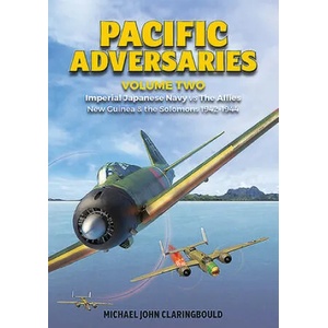 Pacific Adversaries - Volume Two | Michael Claringbould (ISBN: 9780648665908)