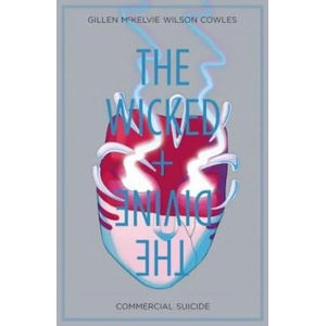 The Wicked + The Divine Volume 3: Commercial Suicide | Kieron Gillen, Jamie McKelvie, Kate Brown (2016)