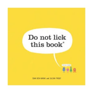 Do Not Lick This Book | Idan Ben-Barak, Julian Frost (ISBN: 9781250175366)