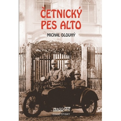 Četnický pes Alto - Michal Dlouhý