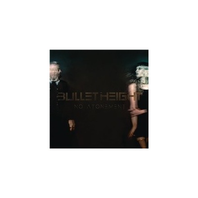 BULLET HEIGHT - NO ATONEMENT -SPEC/DIGI- CD