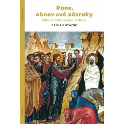 Pane, obnov své zázraky