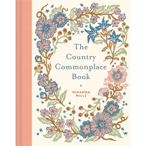 A Country Commonplace Book | MILLS MIRANDA (ISBN: 9781849949996)