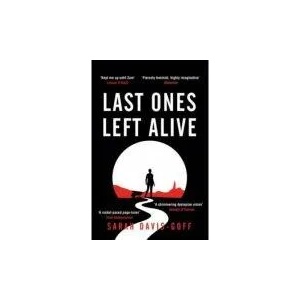 Last Ones Left Alive | Sarah Davis-Goff (ISBN: 9781472255235)