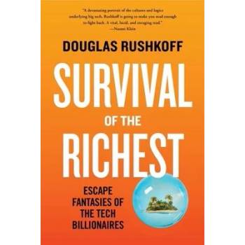 Survival of the Richest: Escape Fantasies of the Tech Billionaires