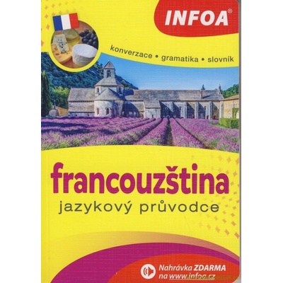 FRANCOUZŠTINA JAZYKOVÝ PRŮVODCE