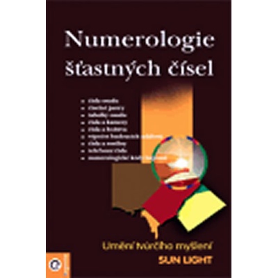 Numerologie šťastných čísel. Umění tvůrčího myšlení