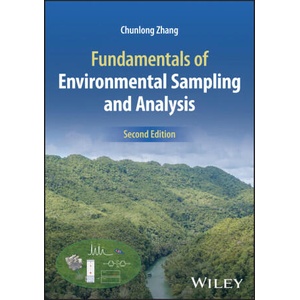 Fundamentals of Environmental Sampling and Analysi s, Second Edition (2023)
