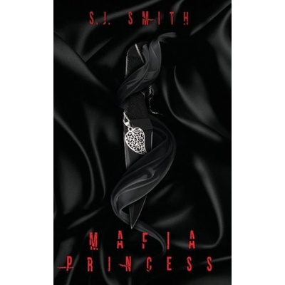 Mafia Princess | S. J. Smith