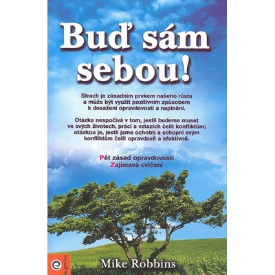 Buď sám sebou - Mike Robbins