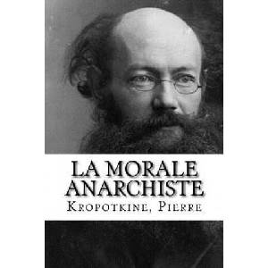 La Morale anarchiste | Kropotkine Pierre, Mybook (ISBN: 9781985639386)