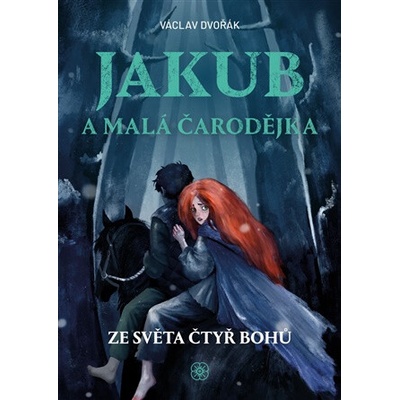 Jakub a malá čarodějka - Ze světa čtyř bohů
