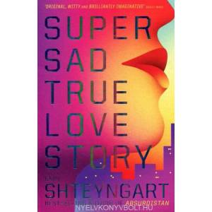 Super Sad True Love Story | Gary Shteyngart (2011)