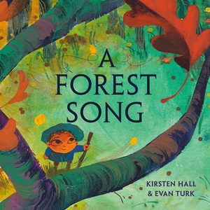 A Forest Song | Evan Turk (ISBN: 9780593480366)