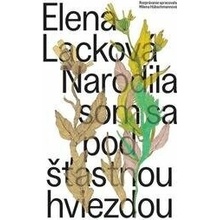 Narodila som sa pod šťastnou hviezdou