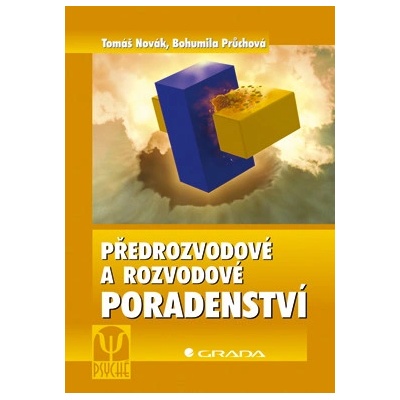 Předrozvodové a rozvodové poradenství - Novák Tomáš, Průchová Bohumila
