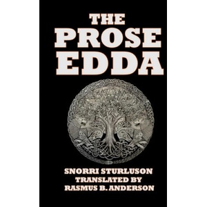 Prose Edda | Rasmus B. Anderson LLD, Snorri Sturluson (ISBN: 9781492808756)