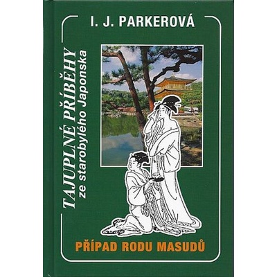 Případ rodu Masudů Parkerová I.J.