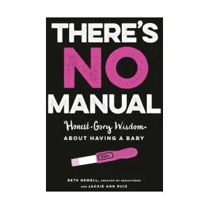 There's No Manual | Beth Newell, Jackie Ann Ruiz (ISBN: 9780525534358)
