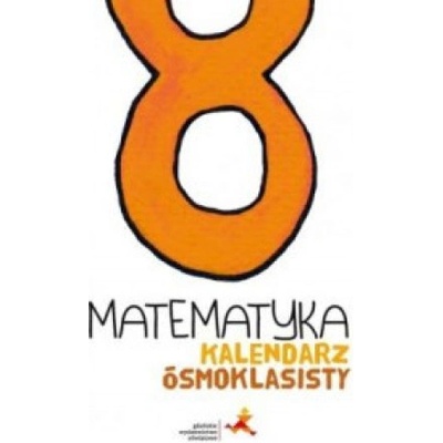 Matematyka kalendarz ósmoklasisty