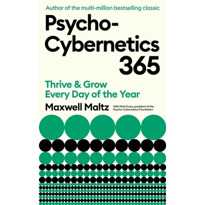 Psycho-Cybernetics 365 - Maxwell Maltz