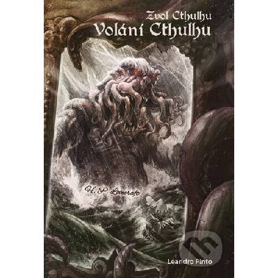Zvol Cthulhu: Volání Cthulhu - Leandro Pinto