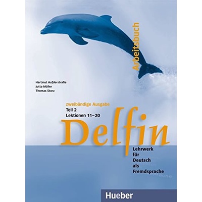 Delfin 2 Arbeitsbuch Lektionen 11 20 Aufderstrasse H. Mueller J. Storz T.
