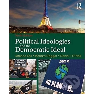 Political Ideologies and the Democratic Ideal Ball Terence