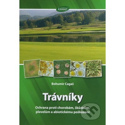 Trávníky - Ochrana proti chorobám, škůdcům, plevelům a abiotickému poškození - Cagaš Bohumír