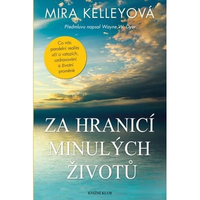 Za hranicí minulých životů