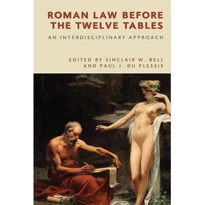 Roman Law Before the Twelve Tables | BELL SINCLAIR W (ISBN: 9781474443968)