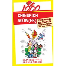 1000 chinskich slowek Ilustrowany slownik chinsko-polski polsko-chinski