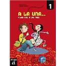A la una, a las dos... 1 (A1.1) – Libro del alumno - neuveden