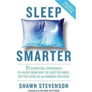 Sleep Smarter | Shawn Stevenson (ISBN: 9781781808368)