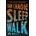 Sleepwalk Chaon Dan