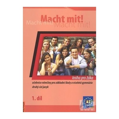Macht mit! 1. diel pre žiaka slov. ed.