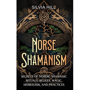 Norse Shamanism | Silvia Hill (ISBN: 9798887651514)