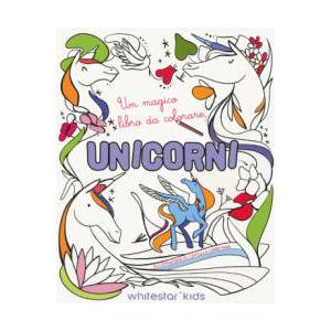 Unicorni. Un magico libro da colorare | Camilla Garofano (2024)