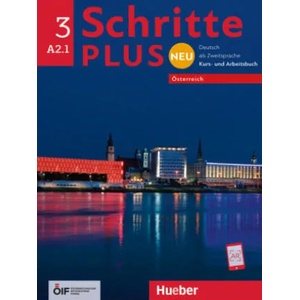 Schritte plus Neu 3 - Österreich | Daniela Niebisch, Sylvette Penning-Hiemstra, Angela Pude, Franz Specht, Monika Reimann, Silke Hilpert, Andreas Tomaszewski, Katja Hanke, Barbara Békési (ISBN: 9783193710802)