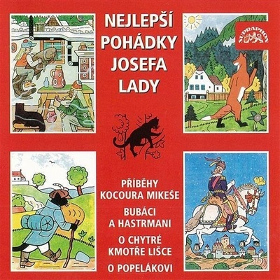 Nejlepší pohádky Josefa Lady - Josef Lada; Marek Eben; Alena Vránová; Lubomír Lip