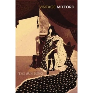 Sun King | Nancy Mitford (2011)